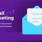 Fundamentals of Executing a Successful Email Marketing Campaign