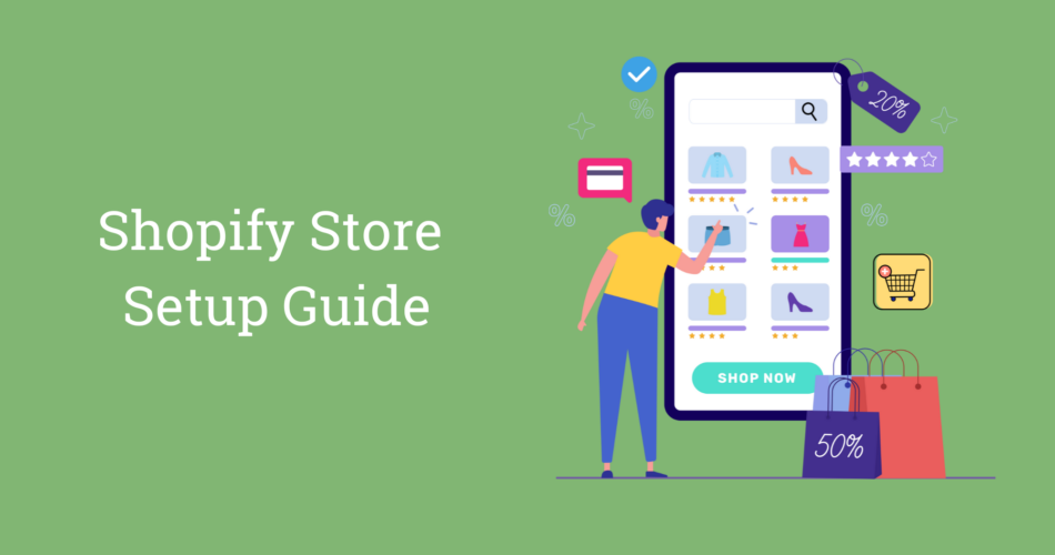 Shopify Store Setup Guide